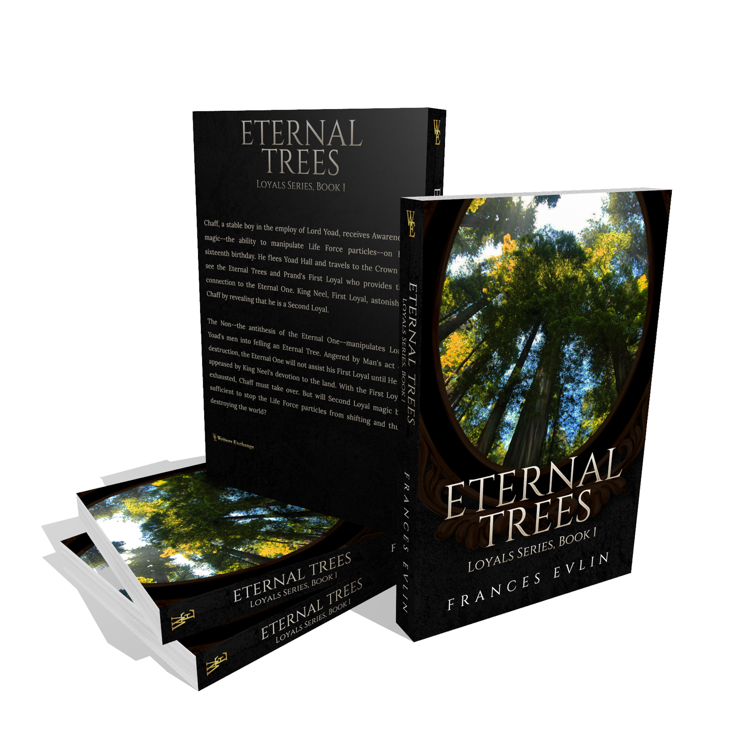Loyals Series, Book 1: Eternal Trees by Frances Evlin