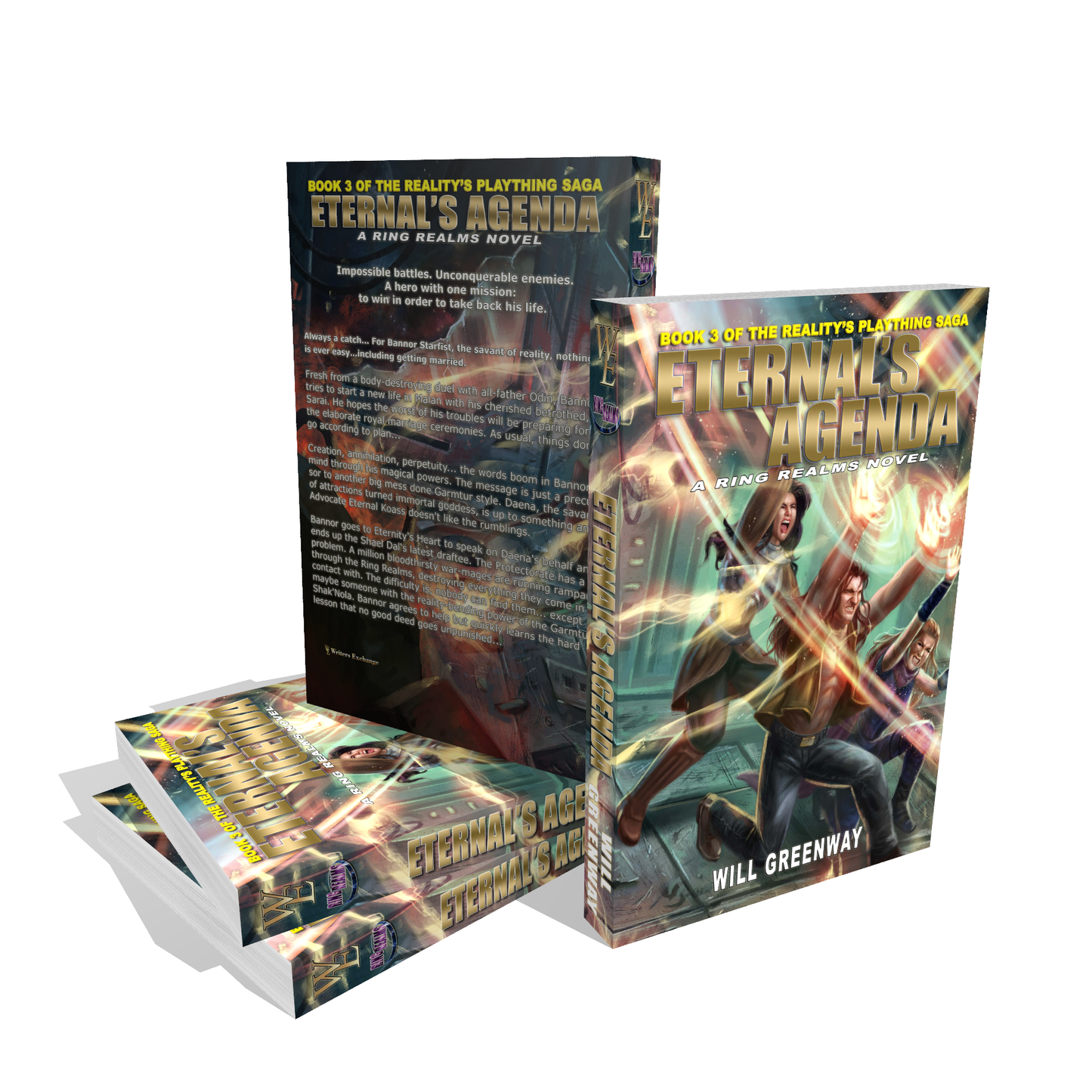 A Ring Realms Novel: Reality's Plaything Saga Book 3: Eternal's Agenda by Will Greenway