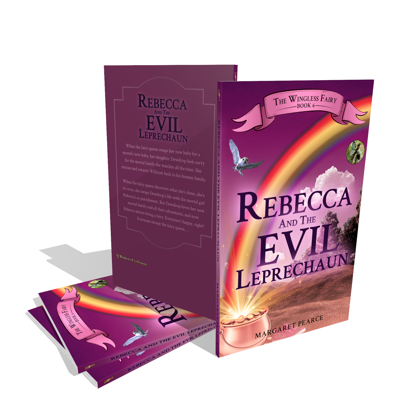 The Wingless Fairy Series Book 6: Rebecca and the Evil Leprechaun by Margaret Pearce