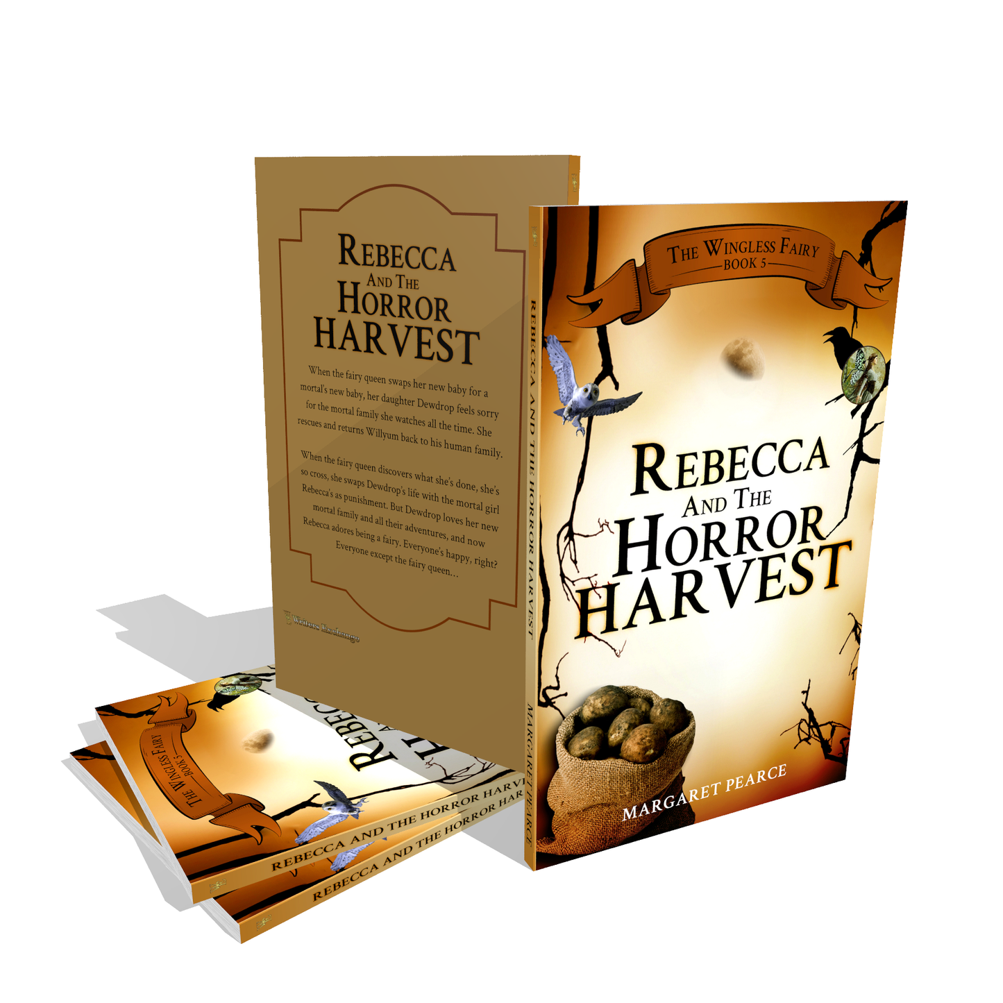 The Wingless Fairy Series Book 5: Rebecca and the Horror Harvest by Margaret Pearce