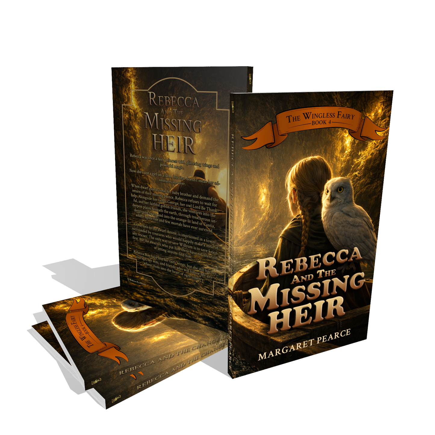 The Wingless Fairy Series Book 4: Rebecca and the Missing Heir by Margaret Pearce