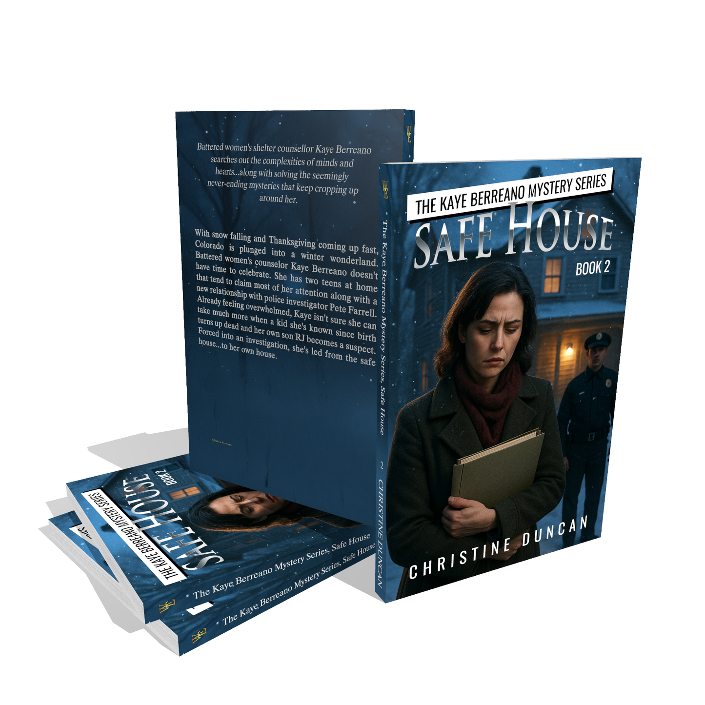 The Kaye Berreano Mystery Series, Book 2: Safe House by Christine Duncan