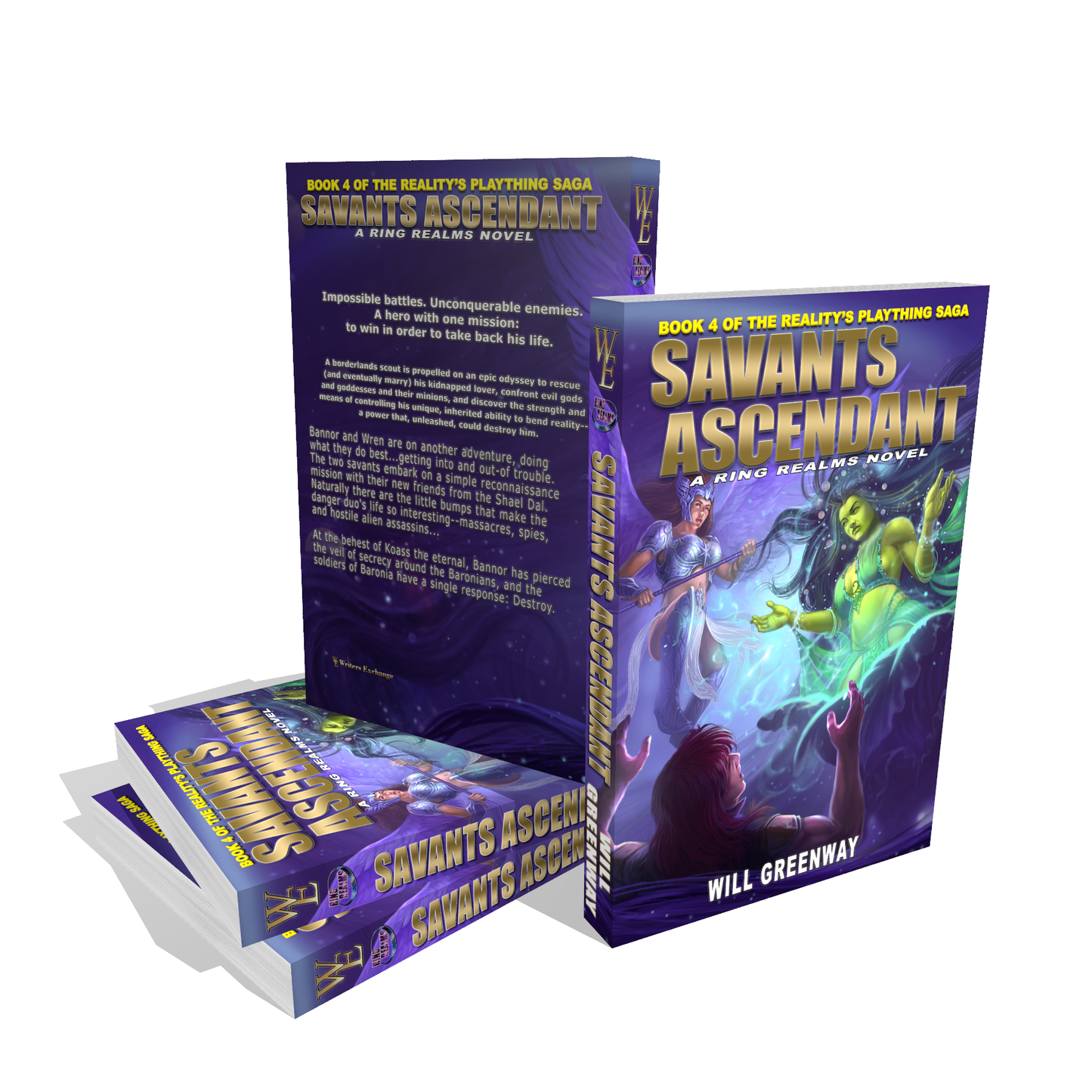 A Ring Realms Novel: Reality's Plaything Saga Book 4: Savants Ascendant by Will Greenway