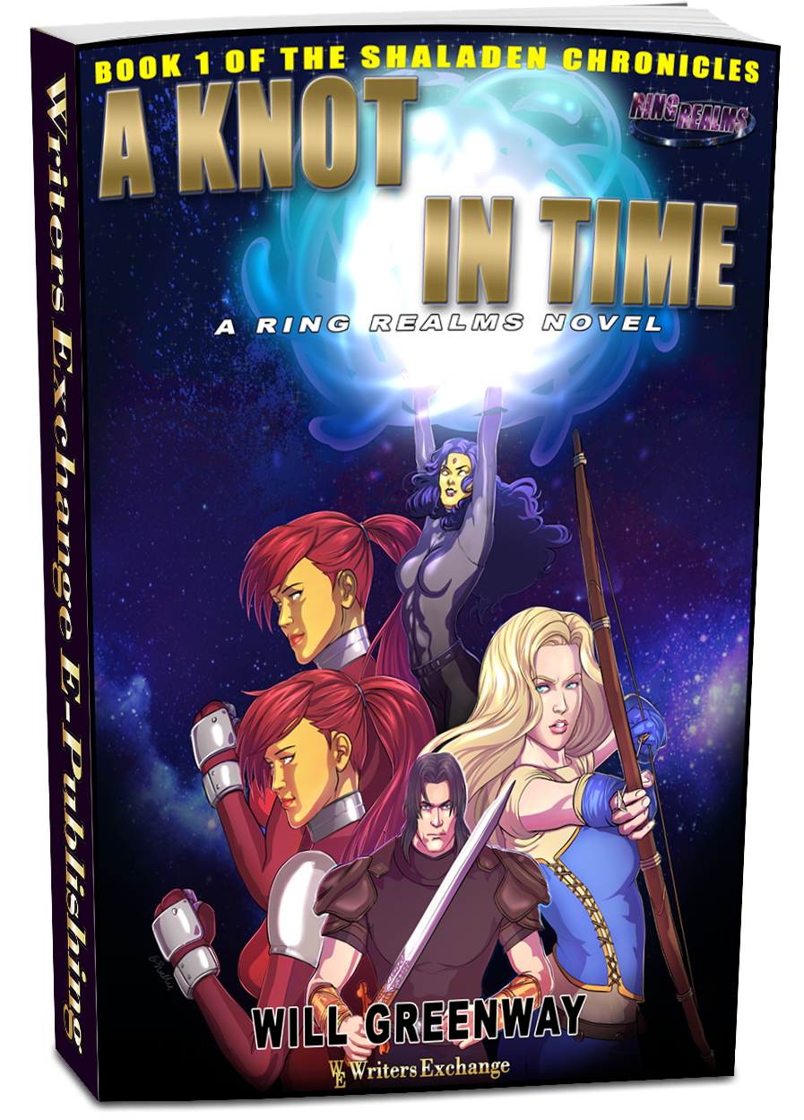 A Ring Realms Novel: Shaladen Chronicles Book 1: A Knot in Time by Will Greenway