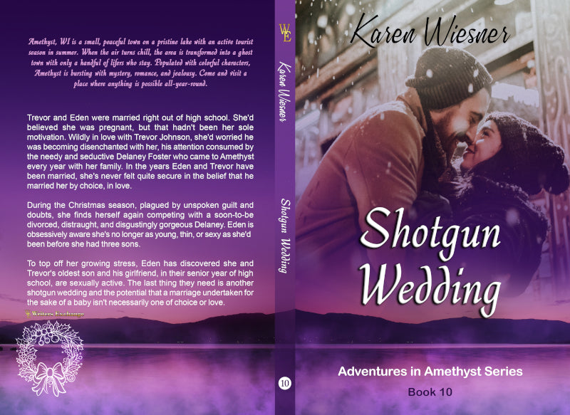 Adventures in Amethyst Series, Book 10: Shotgun Wedding by Karen Wiesner