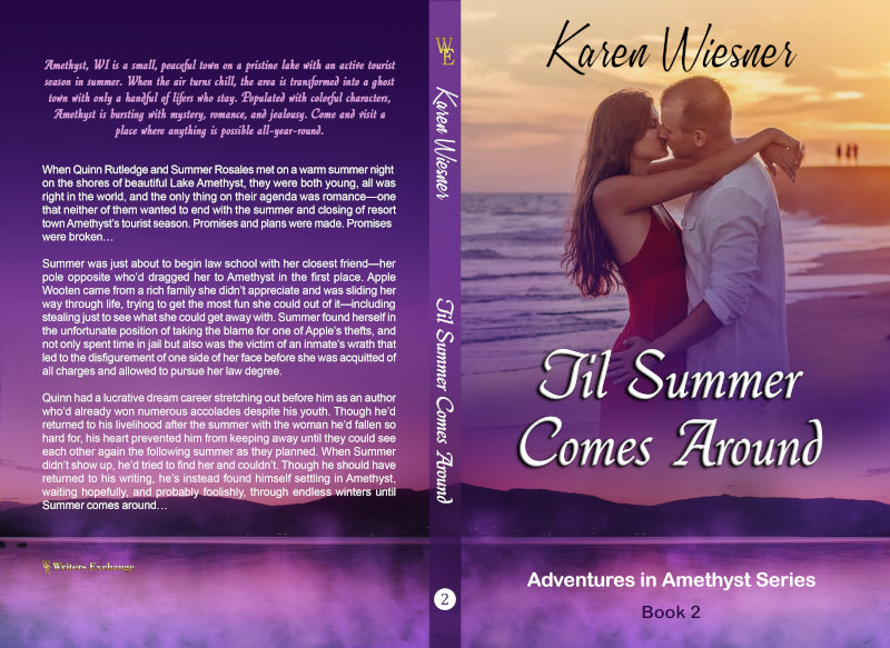 Adventures in Amethyst Series, Book 2: Til Summer Comes Around by Karen Wiesner