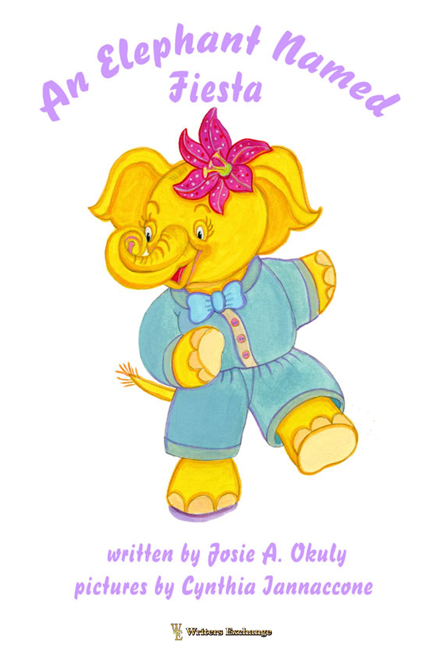 An Elephant Named Fiesta by Josie A. Okuly