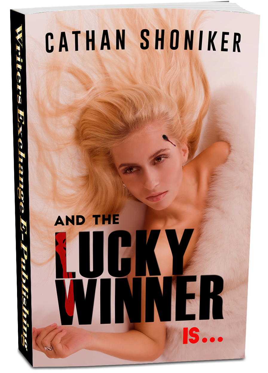 And the Lucky Winner Is... by Cathan Shoniker