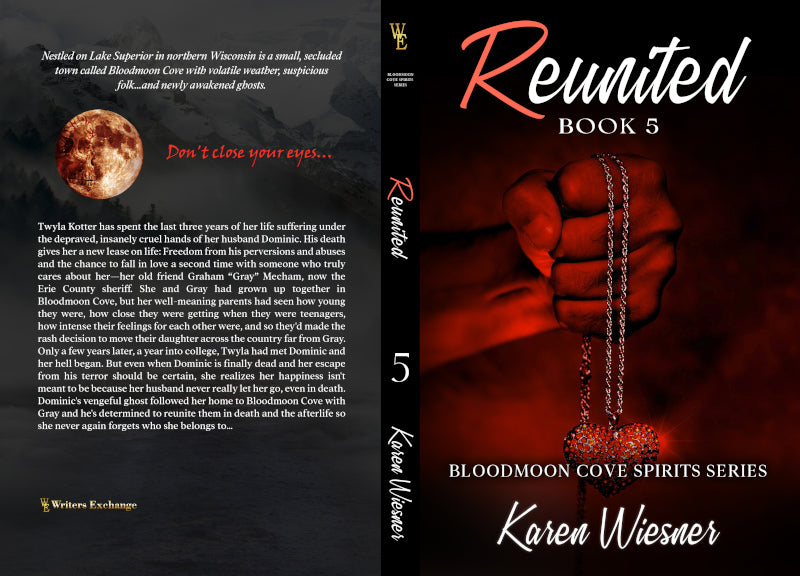 Bloodmoon Cove Spirits Series, Book 5: Reunited by Karen Wiesner