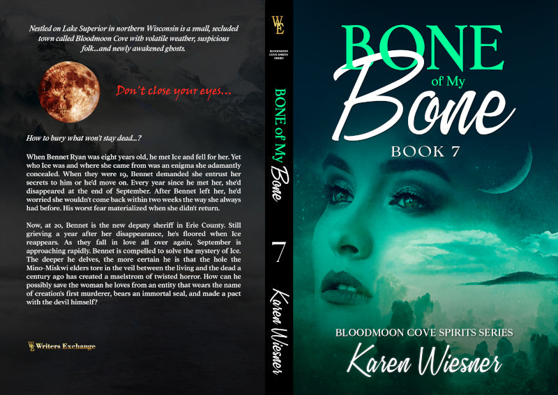 Bloodmoon Cove Spirits Series, Book 7: Bone of My Bone by Karen Wiesner