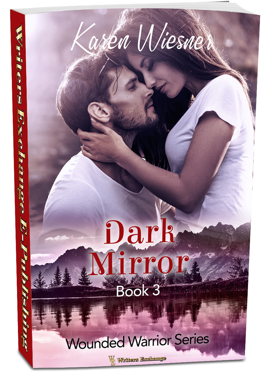 Wounded Warriors Series, Book 3: Dark Mirror by Karen Wiesner