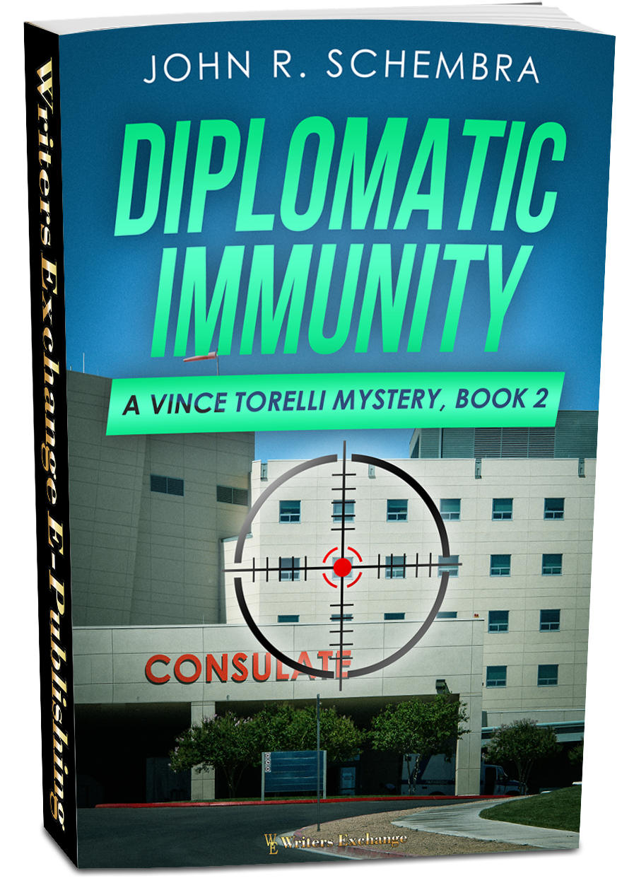 A Vince Torelli Mystery, Book 2: Diplomatic Immunity by John Schembra