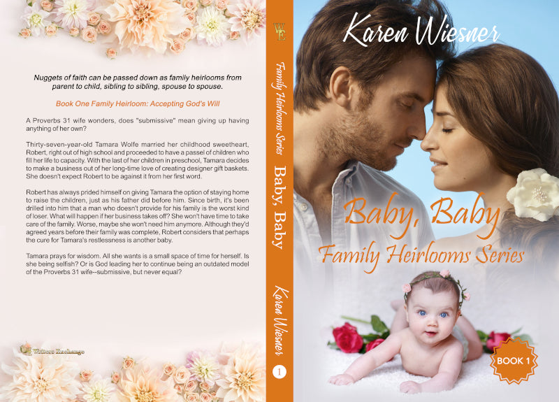 Family Heirlooms Series, Book 1: Baby, Baby by Karen Wiesner