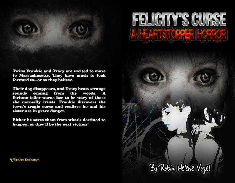 A Heartstopper Horror: Felicity's Curse by Robin Helene Vogel