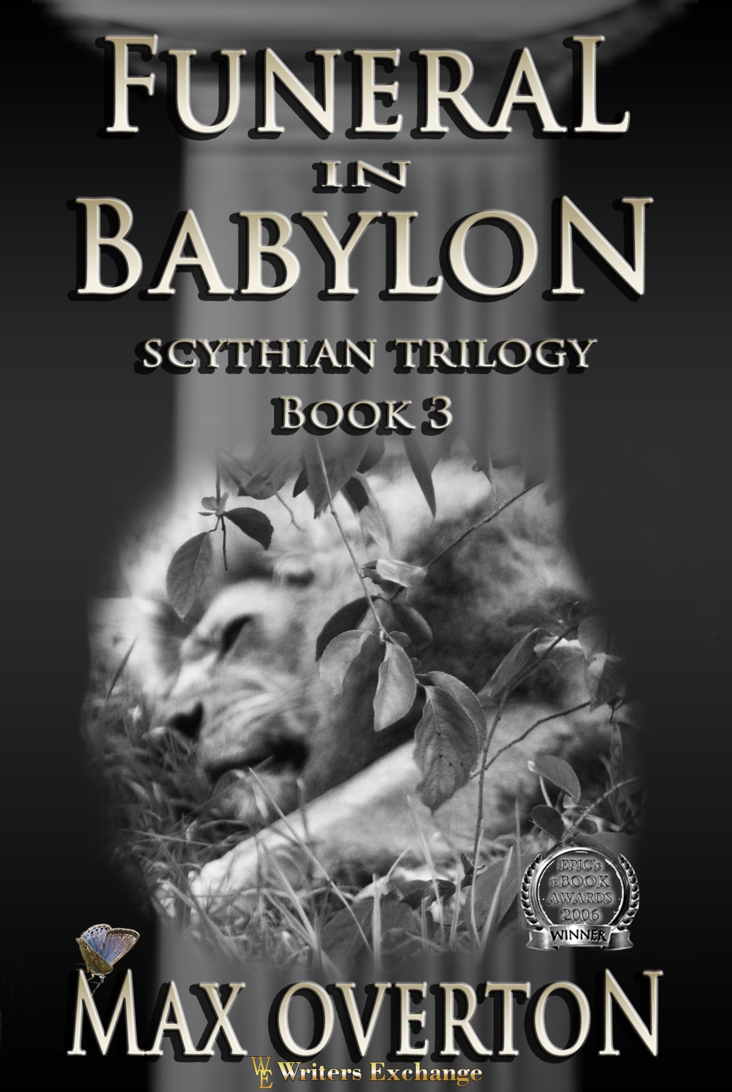 Scythian Trilogy, Book 3: Funeral in Babylon by Max Overton