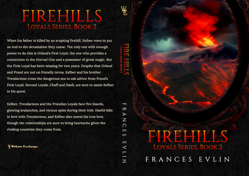 Loyals Series, Book 2: Firehills by Francis Evlin