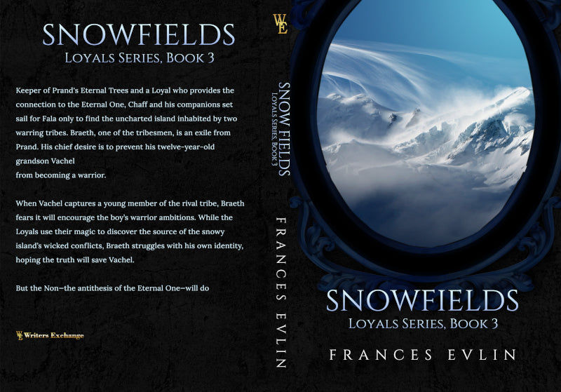 Loyals Series, Book 3: Snowfields by Frances Evlin