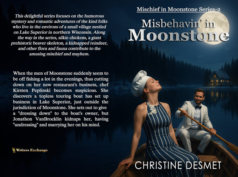 Mischief in Moonstone Series, Novella 2: Misbehavin' in Moonstone by Christine DeSmet