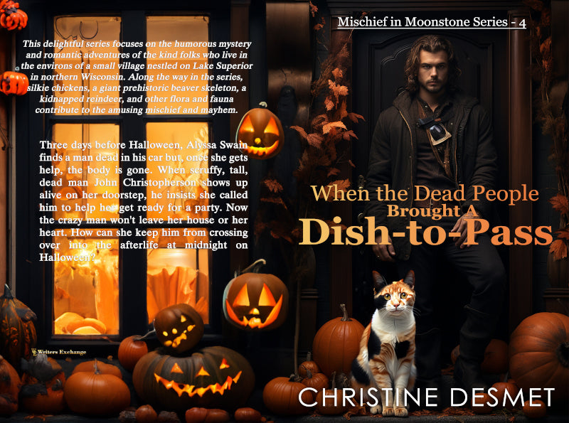 Mischief in Moonstone Series, Novella 4: When the Dead People Brought a Dish-to-Pass by Christine DeSmet