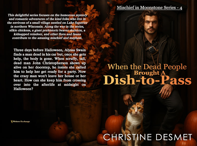 Mischief in Moonstone Series, Novella 4: When the Dead People Brought a Dish-to-Pass by Christine DeSmet