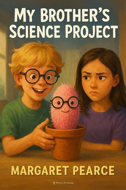 My Brother's Science Project by Margaret Pearce