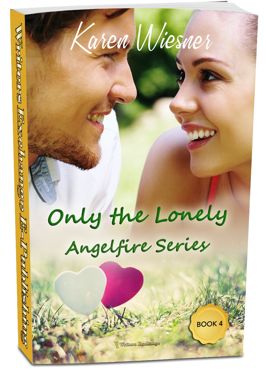 Angelfire Series, Book 4: Only the Lonely by Karen Wiesner