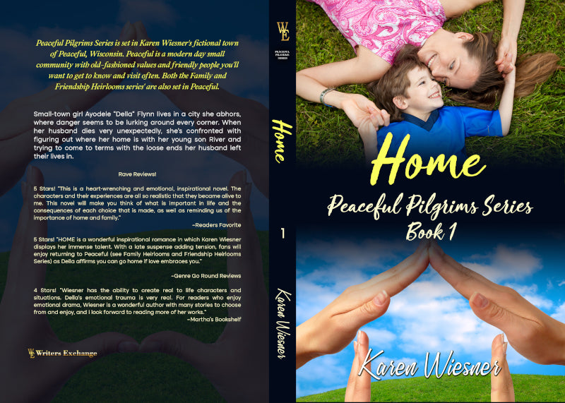 Peaceful Pilgrims Series, Book 1: Home by Karen Wiesner