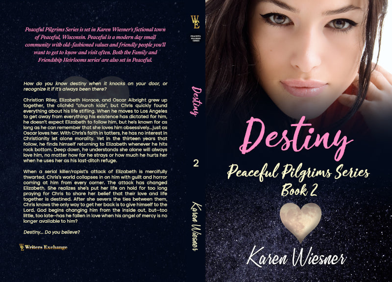 Peaceful Pilgrims Series, Book 2: Destiny by Karen Wiesner