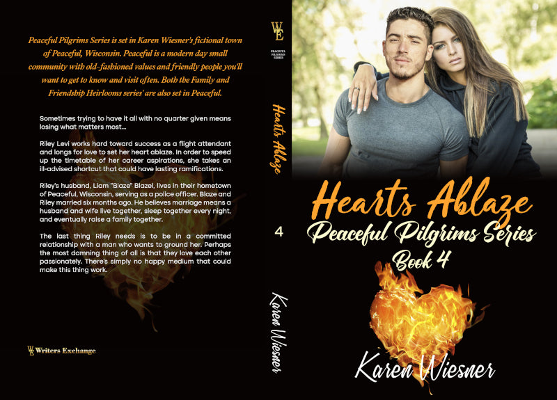 Peaceful Pilgrims Series, Book 4: Hearts Ablaze by Karen Wiesner