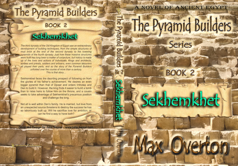 The Pyramid Builders, Book 2: Sekhemkhet by Max Overton