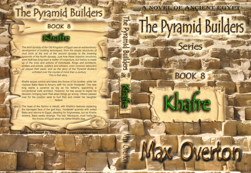 The Pyramid Builders, Book 8: Khafre by Max Overton