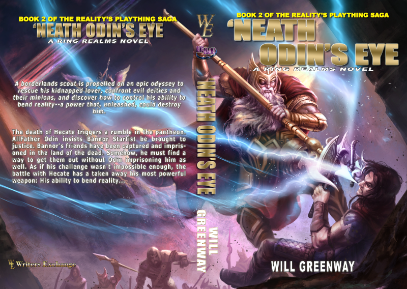 A Ring Realms Novel: Reality’s Plaything Saga Book 2: ‘Neath Odin’s Eye by Will Greenway