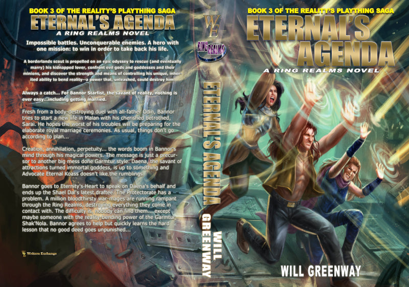 A Ring Realms Novel: Reality's Plaything Saga Book 3: Eternal's Agenda by Will Greenway