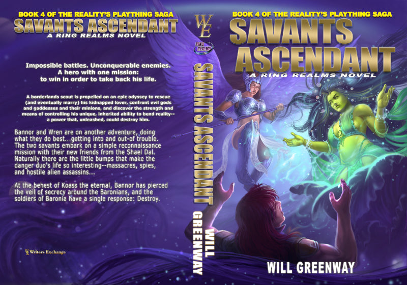 A Ring Realms Novel: Reality's Plaything Saga Book 4: Savants Ascendant by Will Greenway