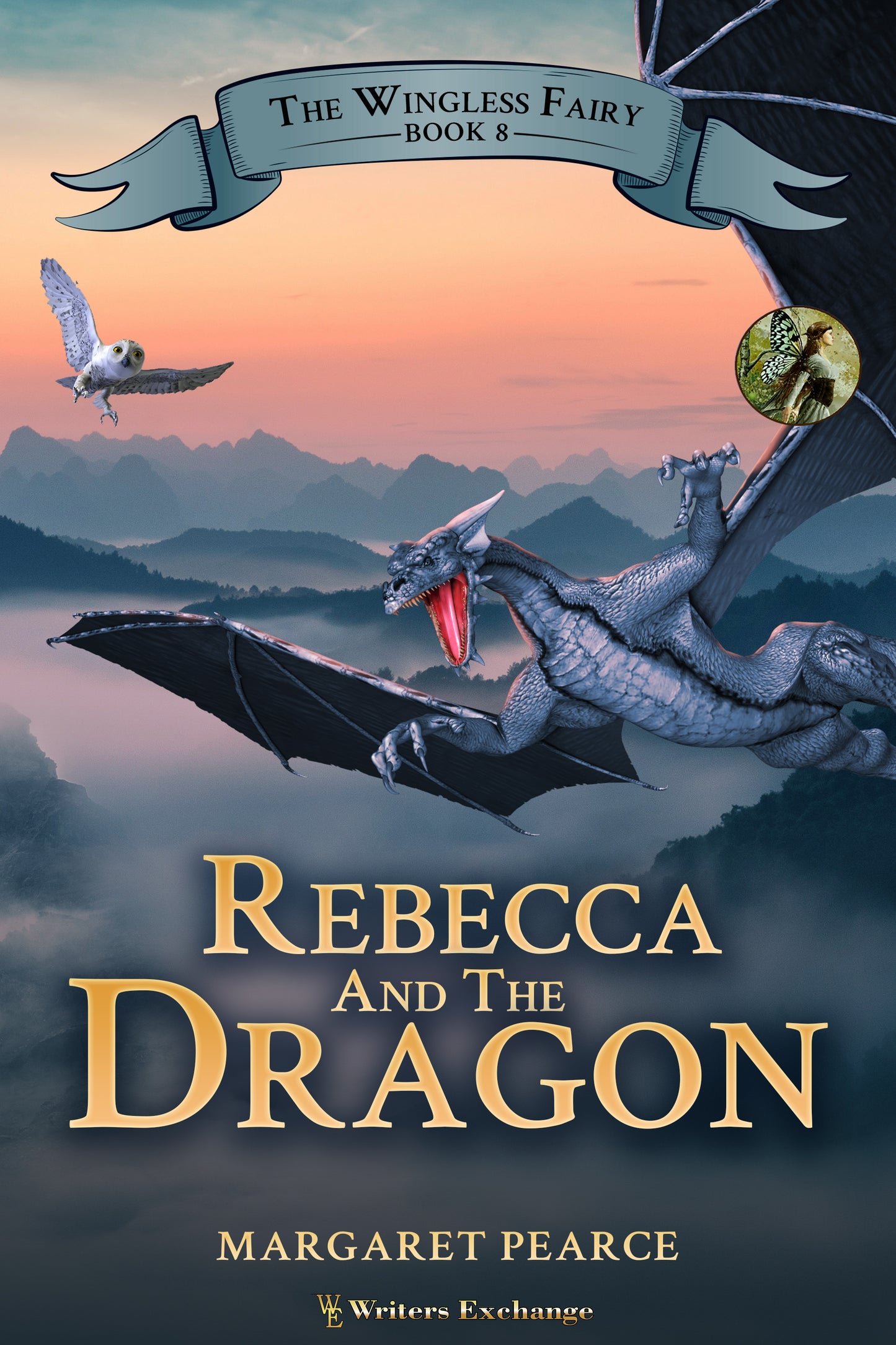 The Wingless Fairy Series Book 8: Rebecca and the Dragon by Margaret Pearce