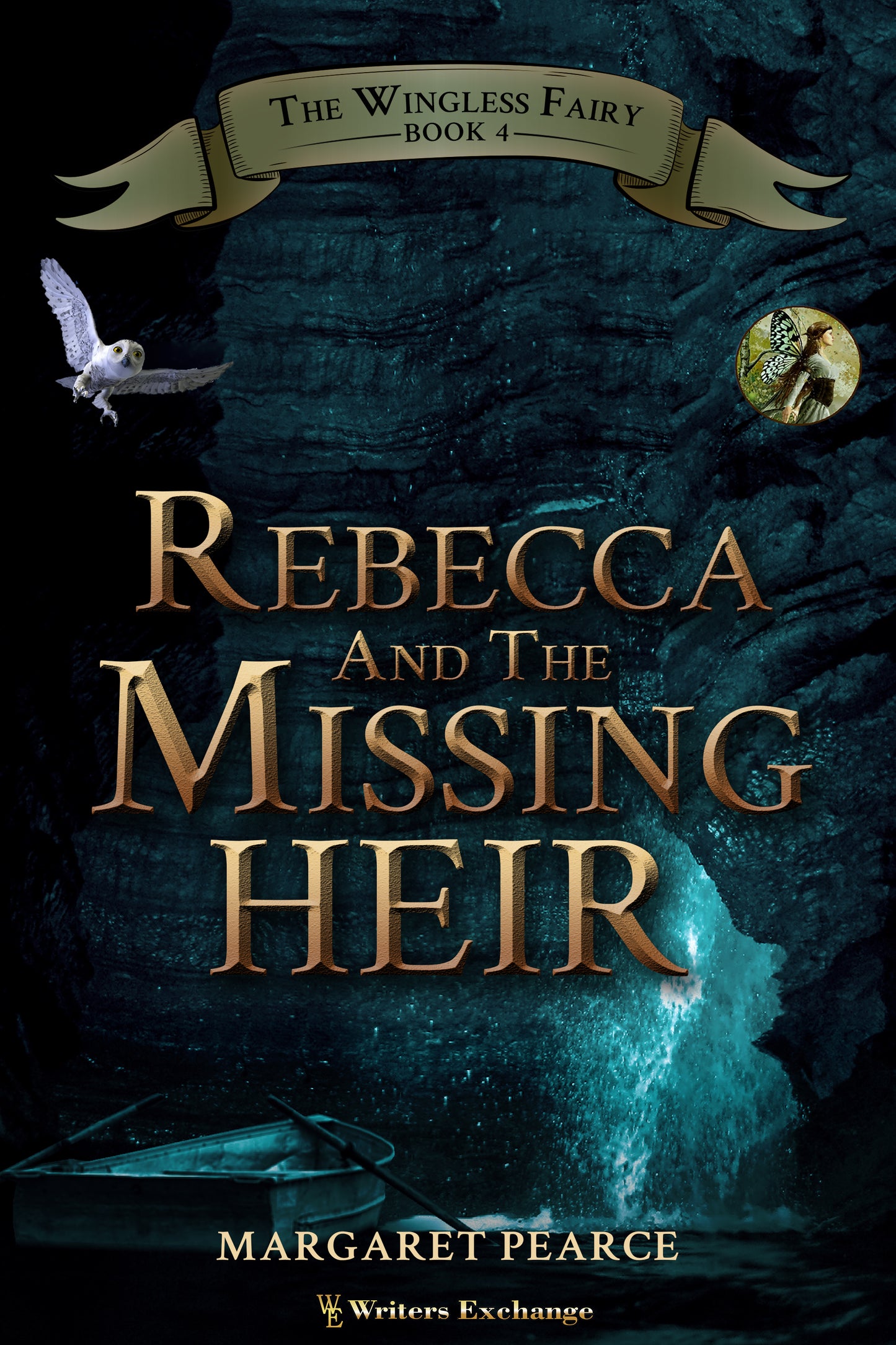 The Wingless Fairy Series Book 4: Rebecca and the Missing Heir by Margaret Pearce