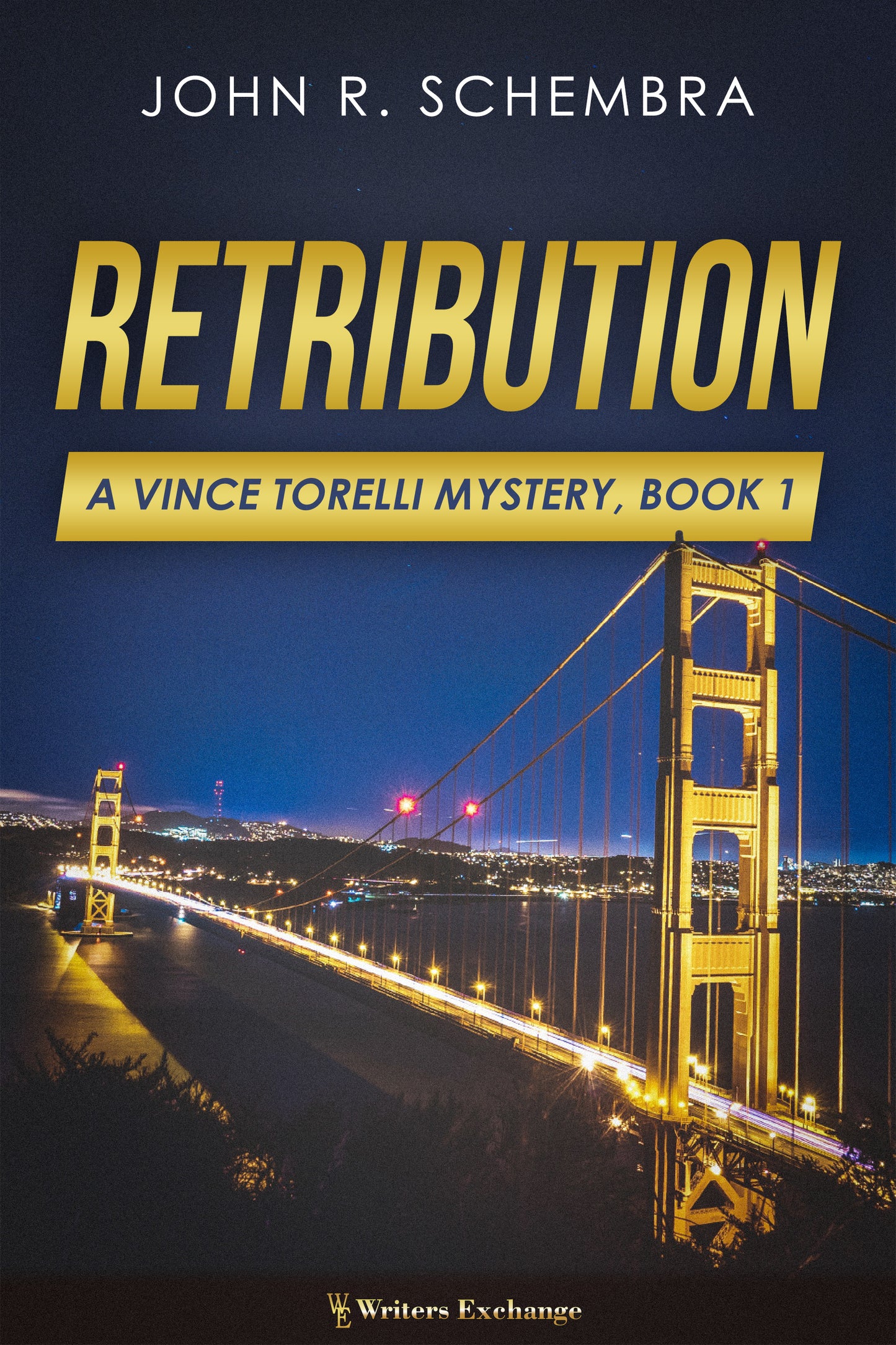 A Vince Torelli Mystery, Book 1: Retribution by John Schembra