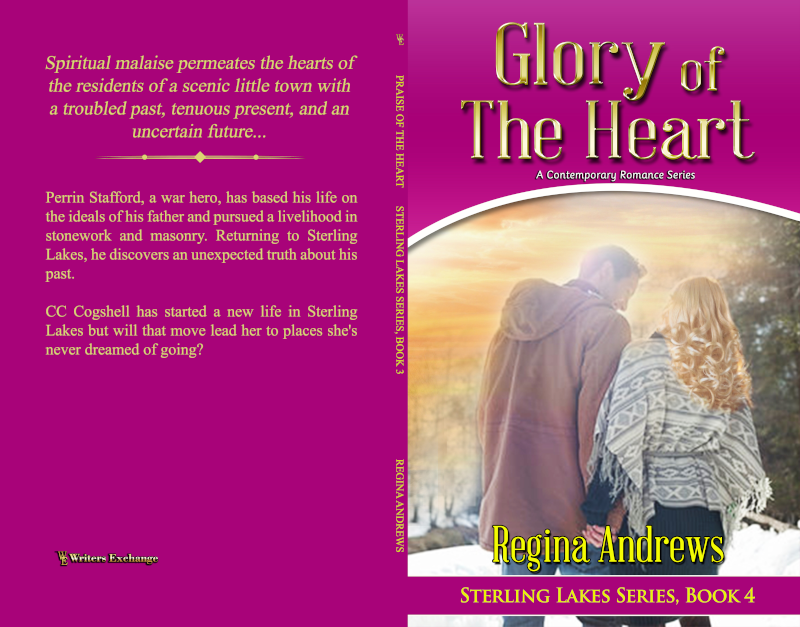 Sterling Lakes Series, Book 4: Glory of the Heart by Regina Andrews