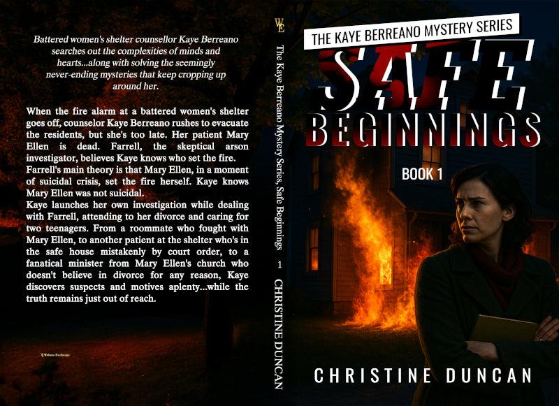 The Kaye Berreano Mystery Series, Book 1: Safe Beginnings by Christine Duncan