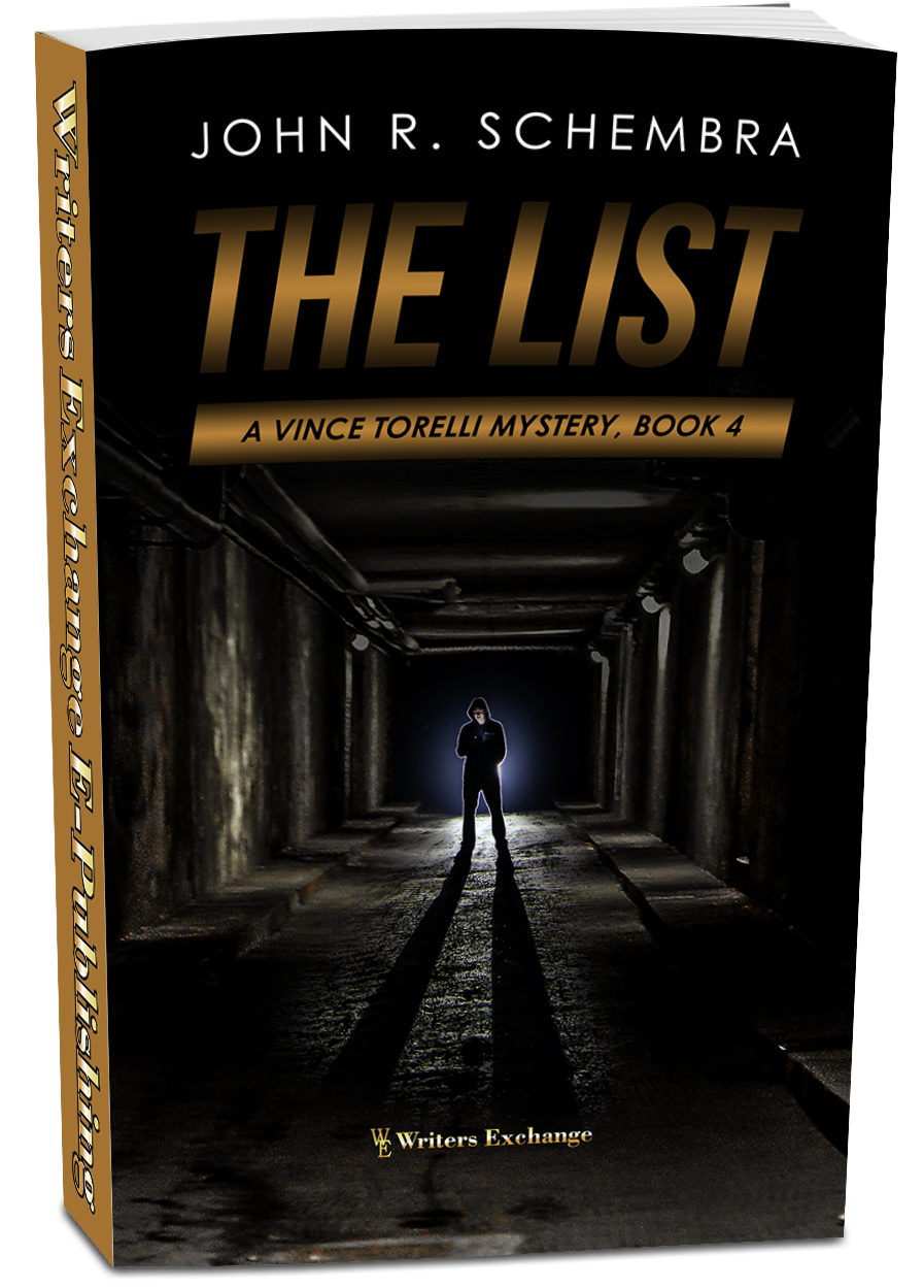 A Vince Torelli Mystery, Book 4: The List by John Schembra