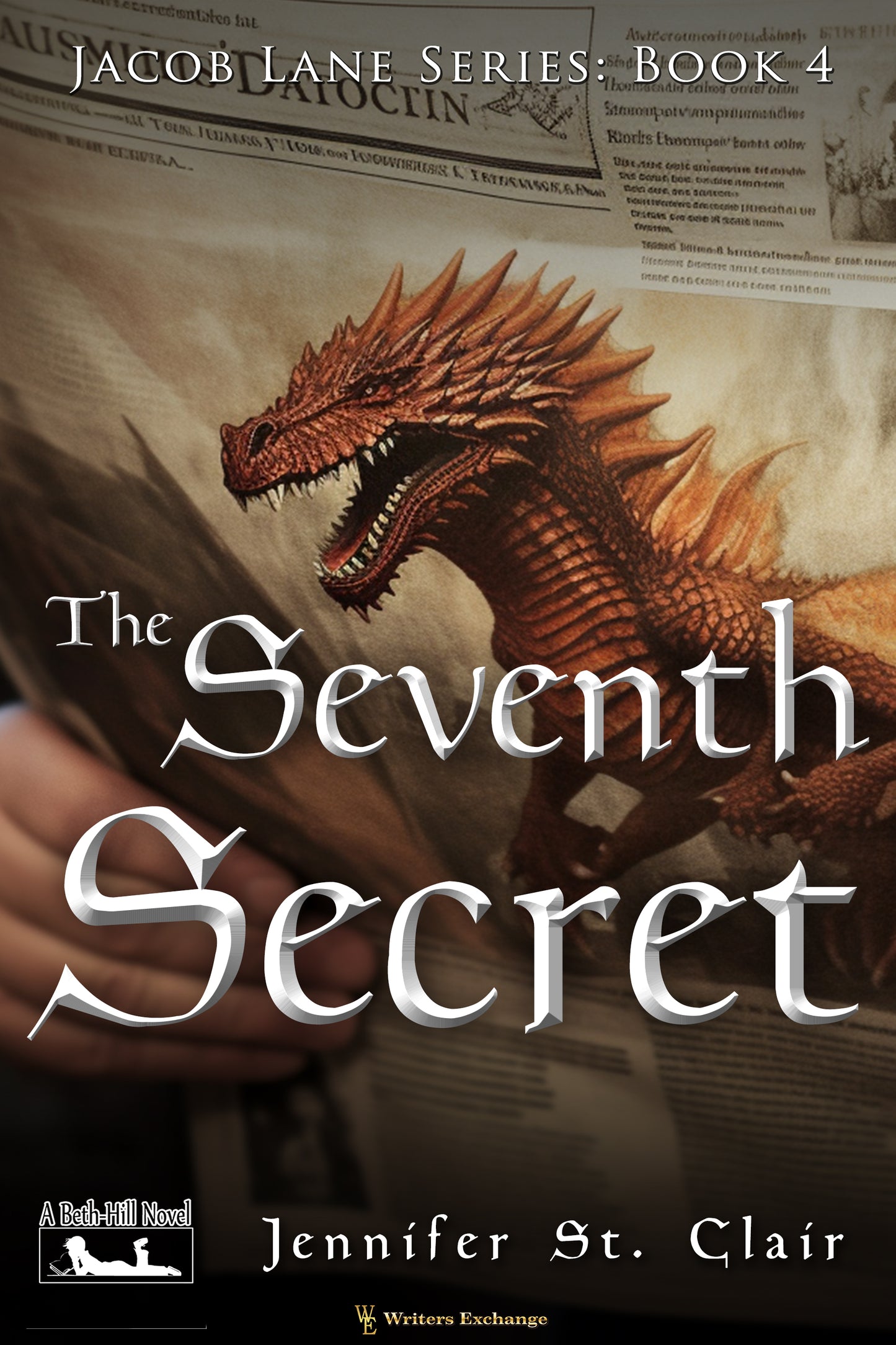A Beth-Hill Novel: Jacob Lane Series Book 4: The Seventh Secret by Jennifer St. Clair