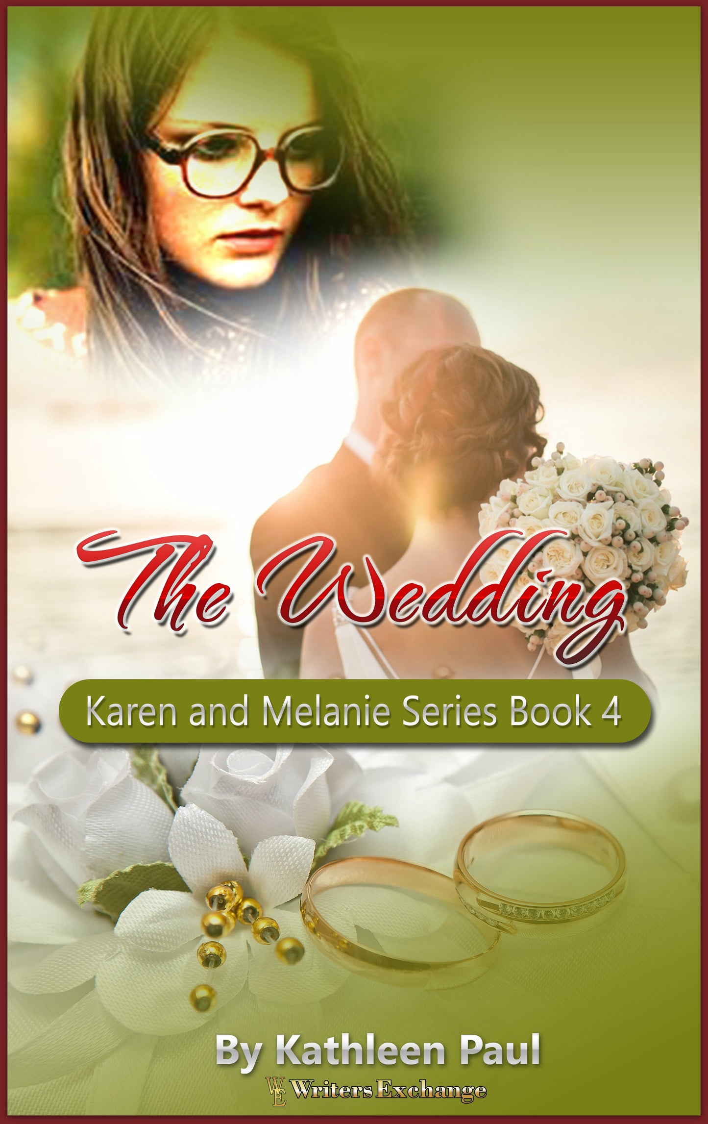 Karen and Melanie Series, Book 4: The Wedding by Kathleen Paul