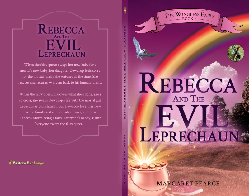 The Wingless Fairy Series Book 6: Rebecca and the Evil Leprechaun by Margaret Pearce