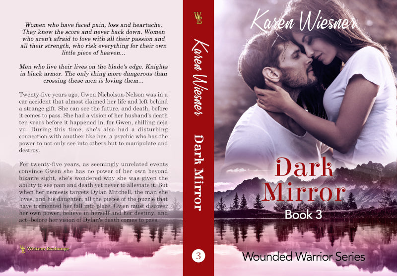 Wounded Warriors Series, Book 3: Dark Mirror by Karen Wiesner
