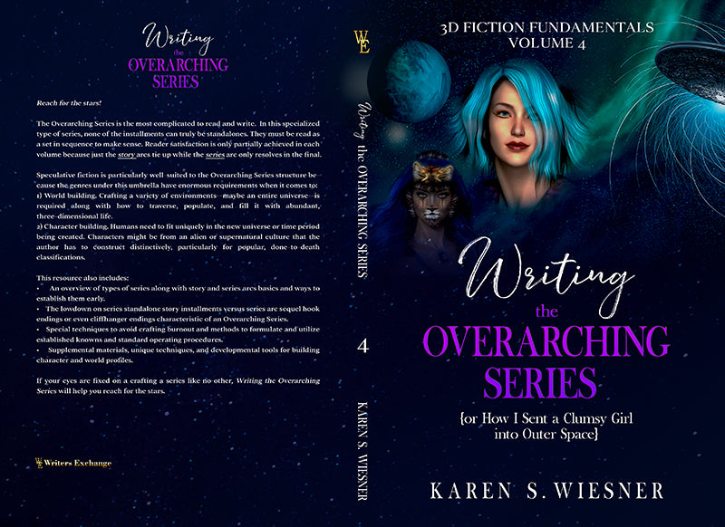 3D Fiction Fundamentals Collection, Volume 4: Writing the Overarching Series by Karen S. Wiesner