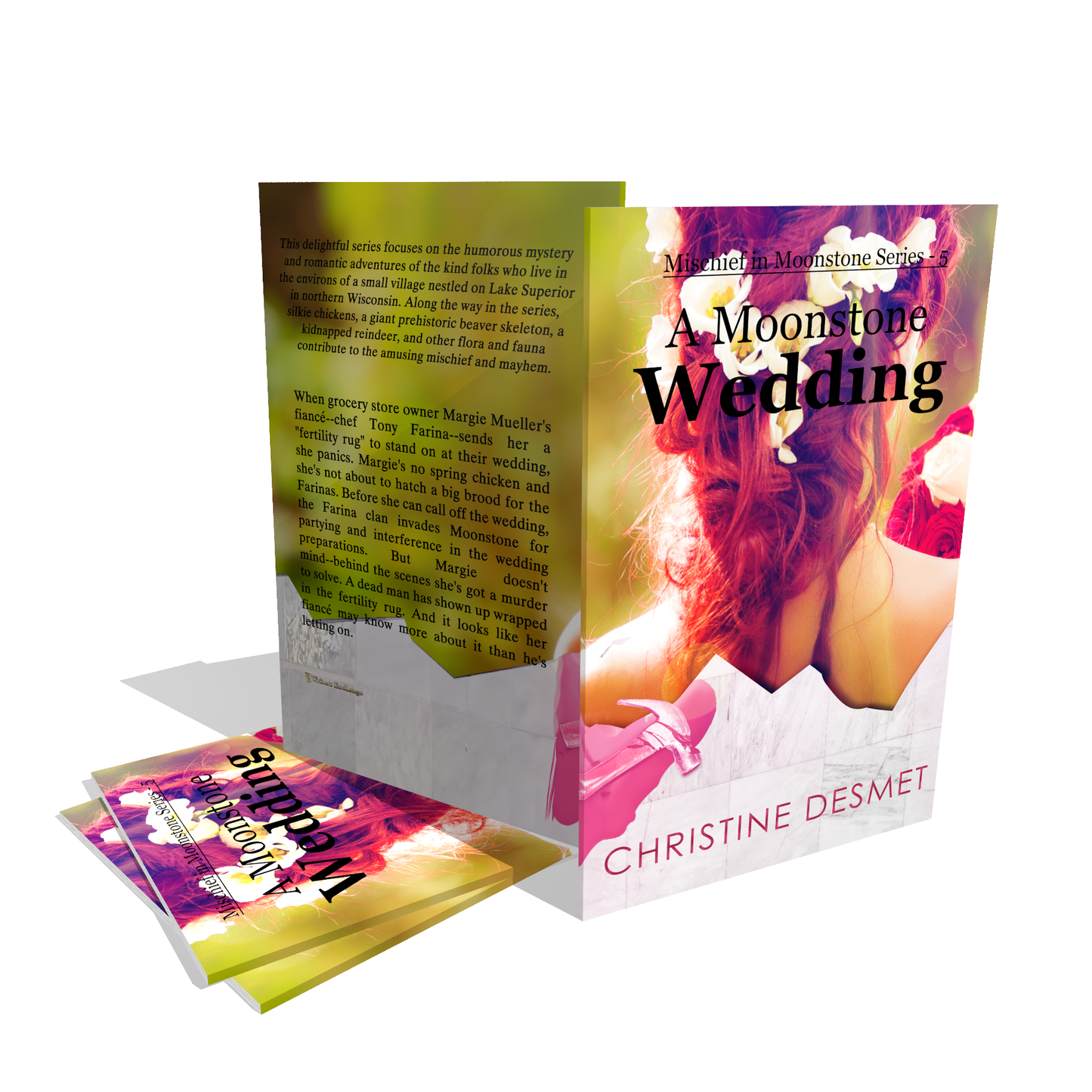 Mischief in Moonstone Series, Novella 5: A Moonstone Wedding by Christine DeSmet