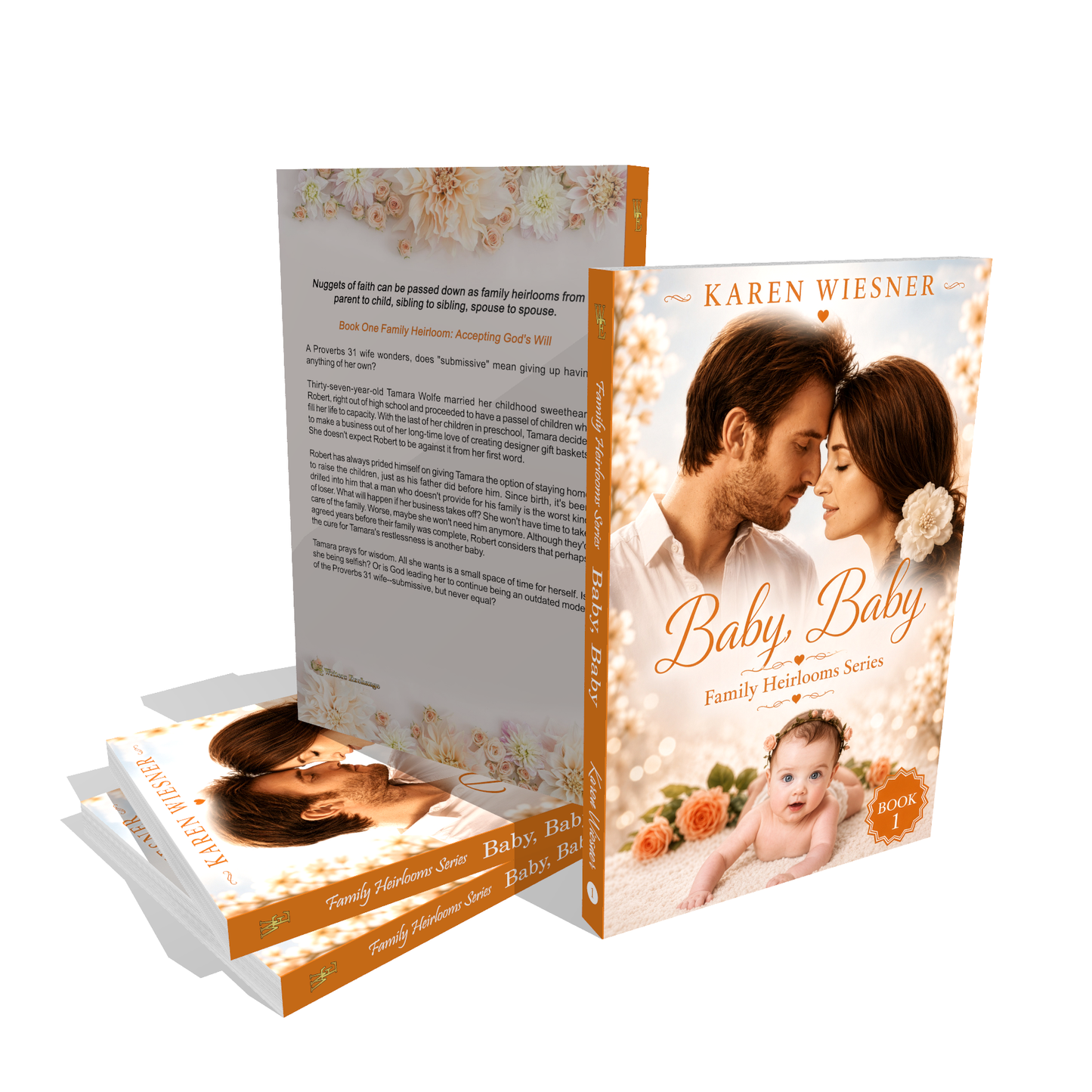Family Heirlooms Series, Book 1: Baby, Baby by Karen Wiesner