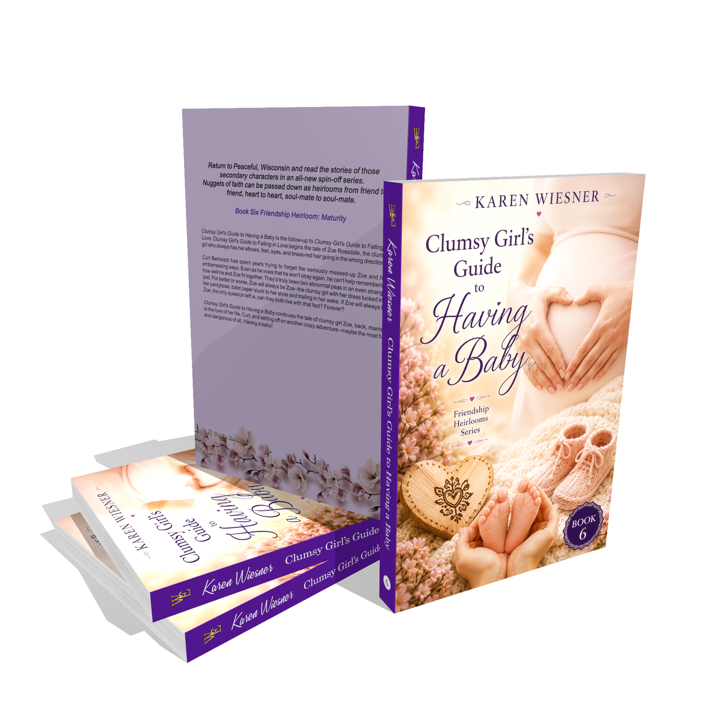 Friendship Heirlooms Series, Book 6: Clumsy Girl's Guide to Having a Baby by Karen Wiesner