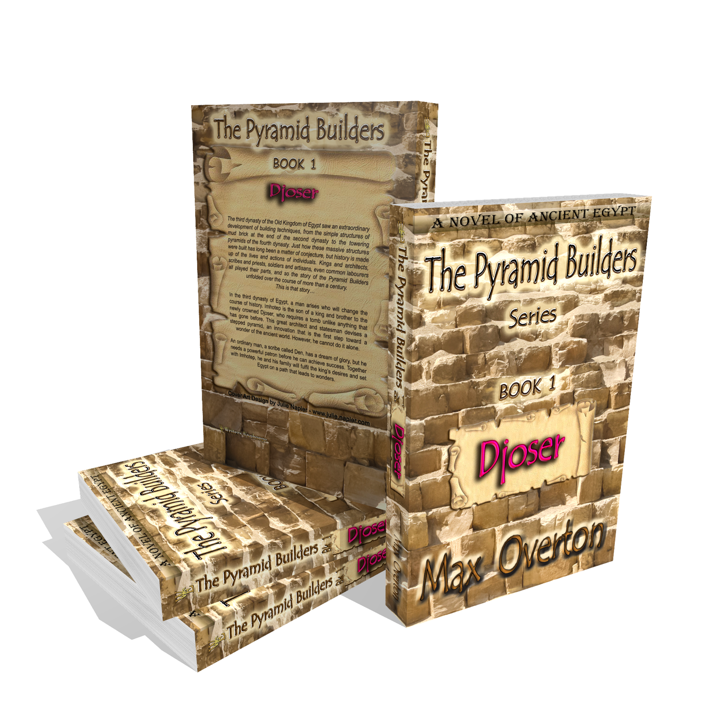 The Pyramid Builders, Book 1: Djoser by Max Overton