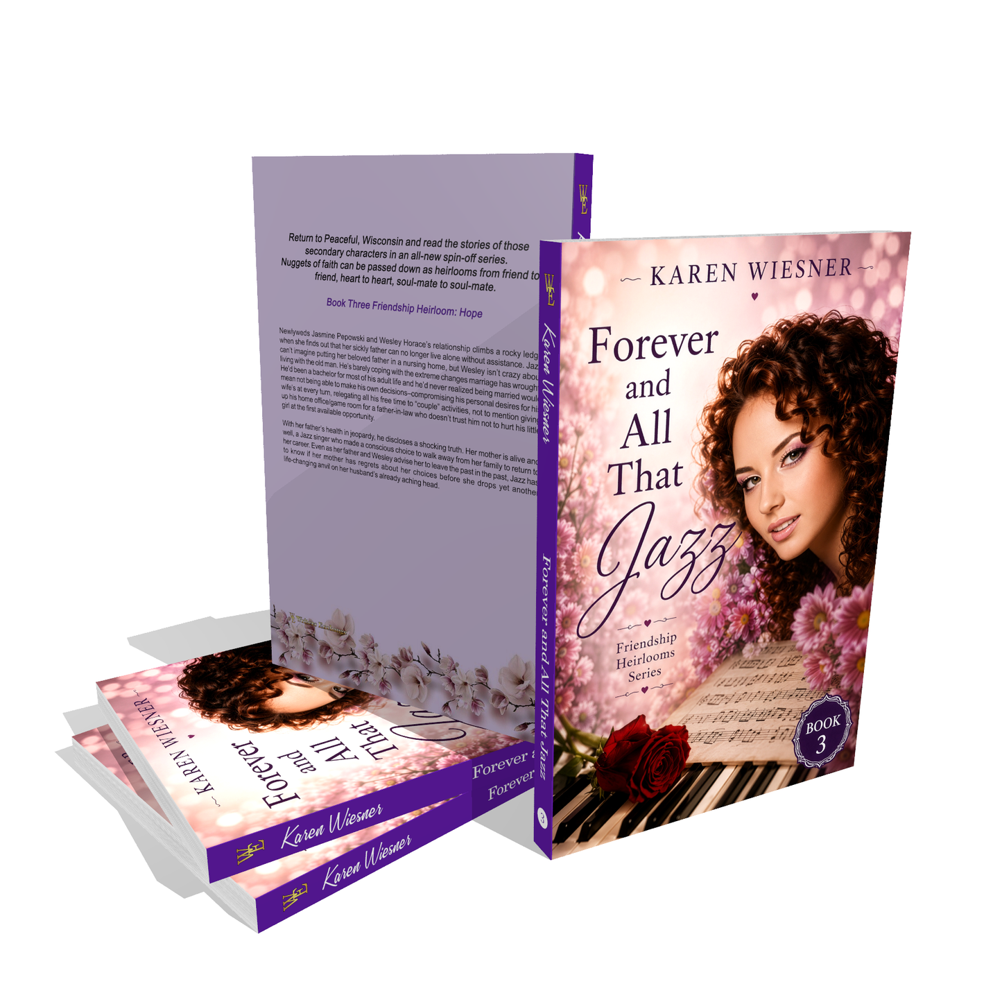 Friendship Heirlooms Series, Book 3: Forever and All That Jazz by Karen Wiesner